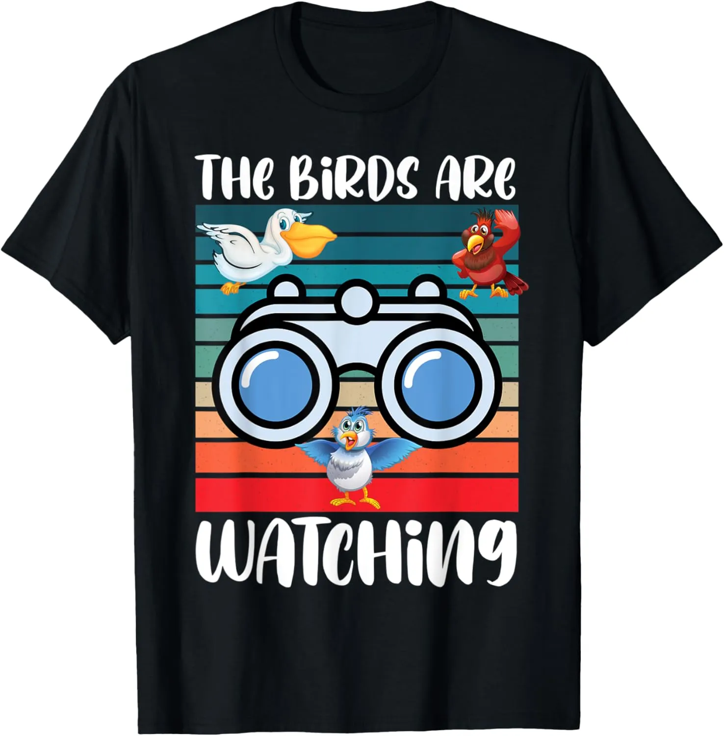 The Birds Are Watching Funny Spies Conspiracy Theory Birds T-Shirt